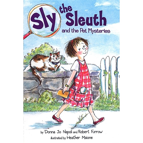 Sly the Sleuth and the Pet Mysteries / Sly the Sleuth, Donna Jo Napoli, Robert Furrow