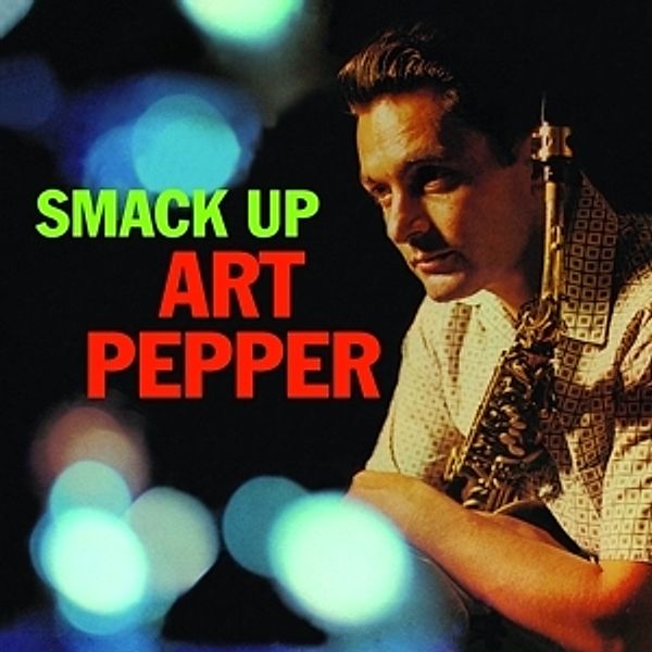 Smack Up+6 Bonus Tracks, Art Pepper