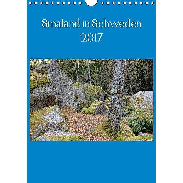 Smaland in Schweden 2017 (Wandkalender 2017 DIN A4 hoch), Matthias Gerlach
