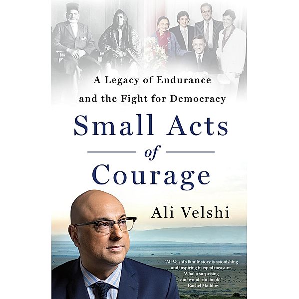 Small Acts of Courage, Ali Velshi