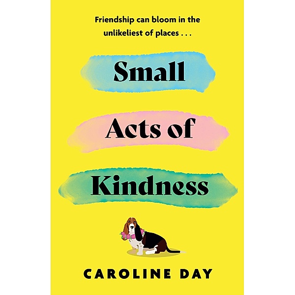 Small Acts of Kindness, Caroline Day