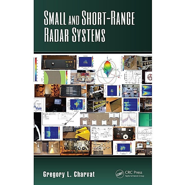 Small and Short-Range Radar Systems, Gregory L. Charvat