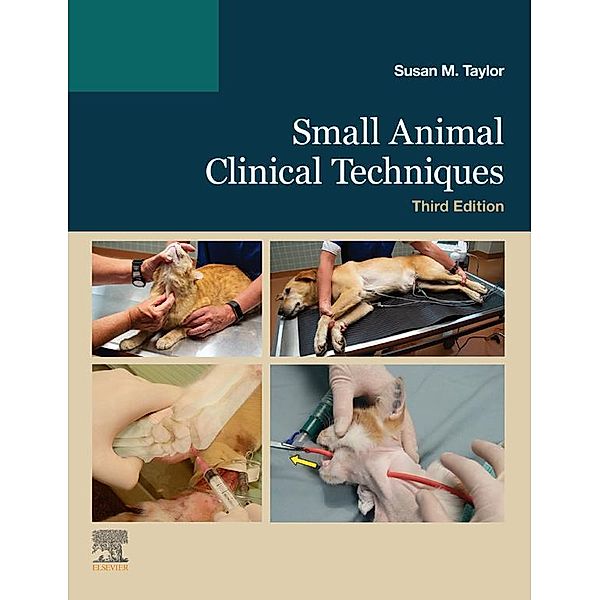 Small Animal Clinical Techniques - E-Book, Susan Meric Taylor