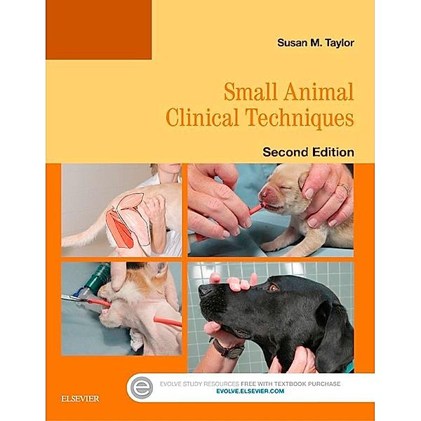 Small Animal Clinical Techniques - E-Book, Susan Meric Taylor