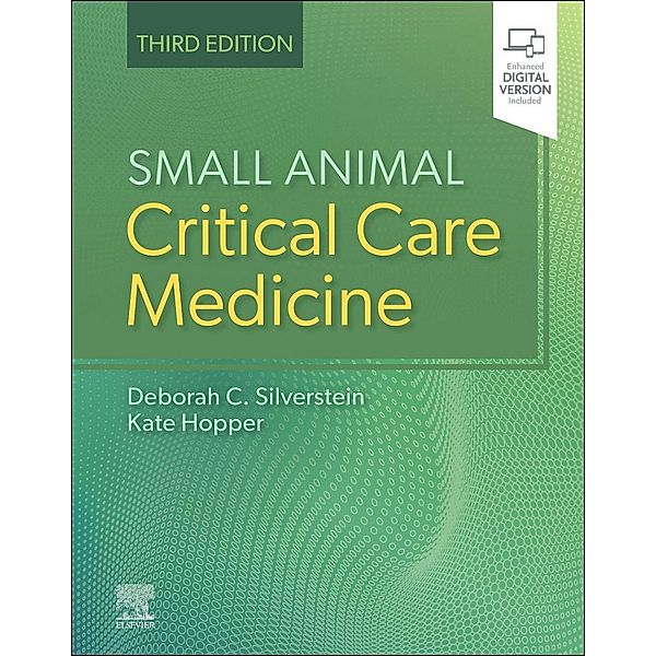 Small Animal Critical Care Medicine, Deborah Silverstein, Kate Hopper