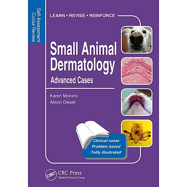 Small Animal Dermatology, Advanced Cases, Karen Moriello, Alison Diesel