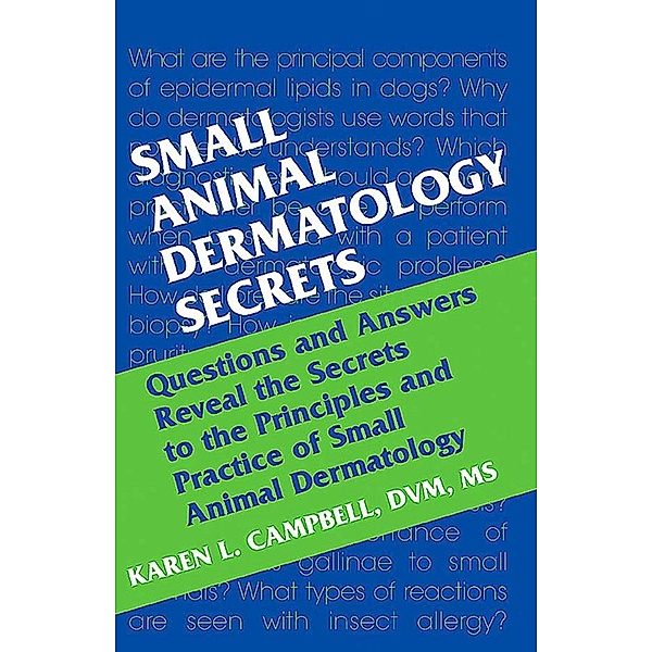 Small Animal Dermatology Secrets E-Book, Karen L. Campbell
