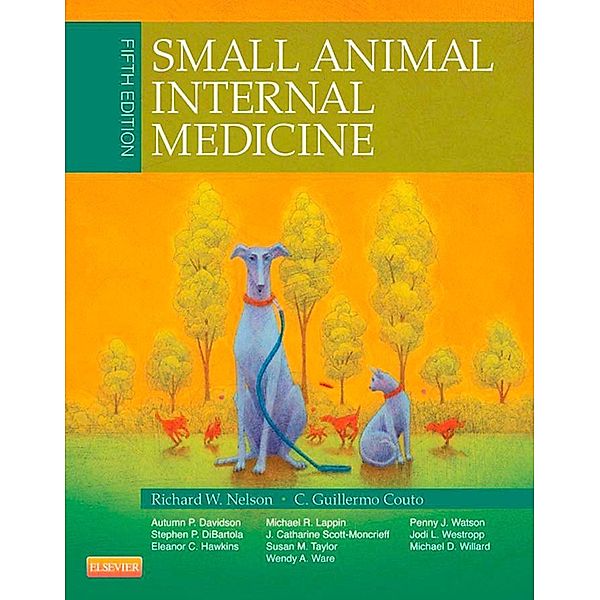 Small Animal Internal Medicine - E-Book, Richard W. Nelson, C. Guillermo Couto