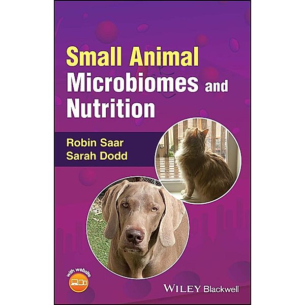 Small Animal Microbiomes and Nutrition, Robin Saar, Sarah Dodd