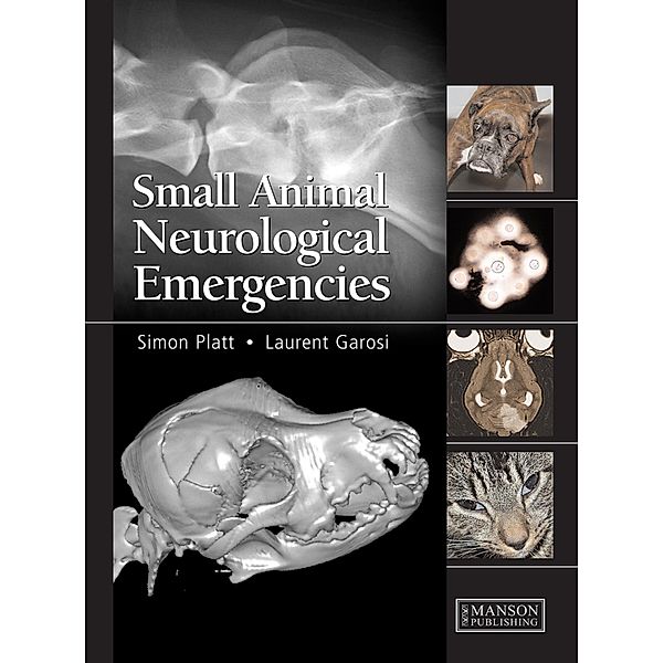 Small Animal Neurological Emergencies, Simon Platt, Laurent Garosi
