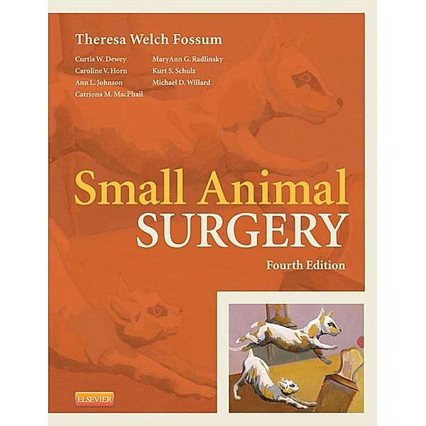 Small Animal Surgery Textbook - E-Book, Theresa Welch Fossum