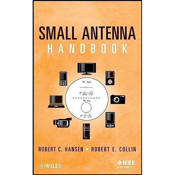 Small Antenna Handbook / Wiley - IEEE Bd.1, Robert C. Hansen, Robert E. Collin