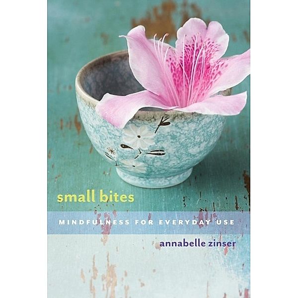 Small Bites, Annabelle Zinser