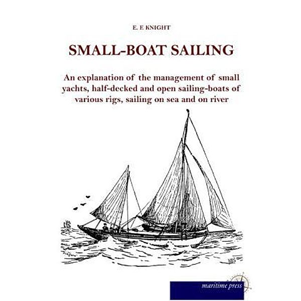 Small-Boat Sailing, E. F. Knight