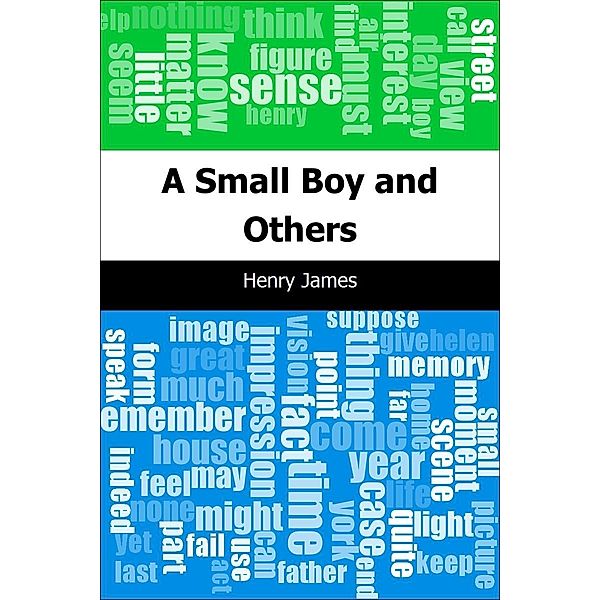 Small Boy and Others / Trajectory Classics, Henry James