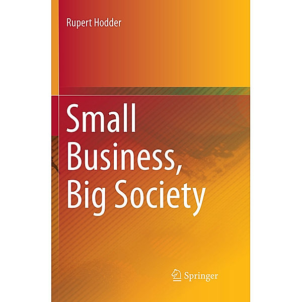 Small Business, Big Society, Rupert Hodder