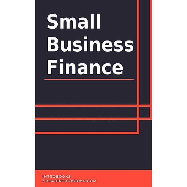 Small Business Finance, IntroBooks Team