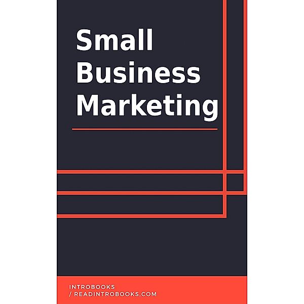 Small Business Marketing, IntroBooks Team