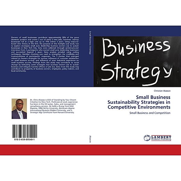 Small Business Sustainability Strategies in Competitive Environments, Christian Akaeze