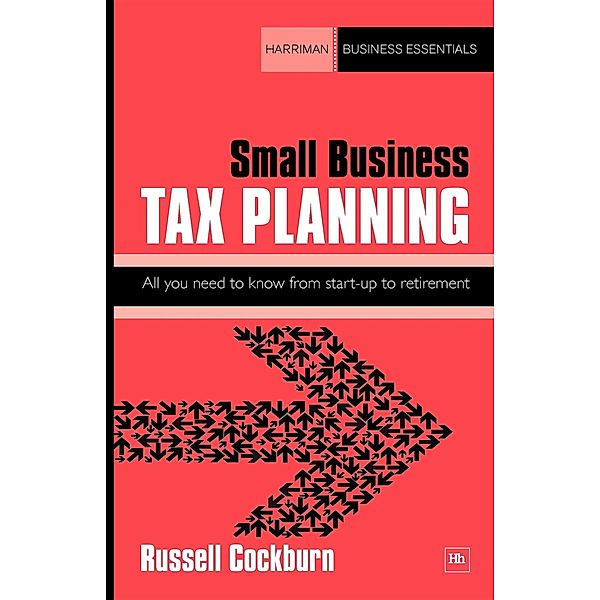 Small Business Tax Planning / Harriman Business Essentials, Russell Cockburn