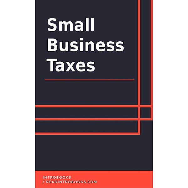 Small Business Taxes, IntroBooks Team