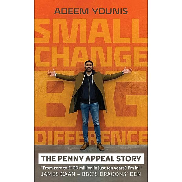 Small Change, BIG DIFFERENCE - The Penny Appeal Story, Adeem Younis