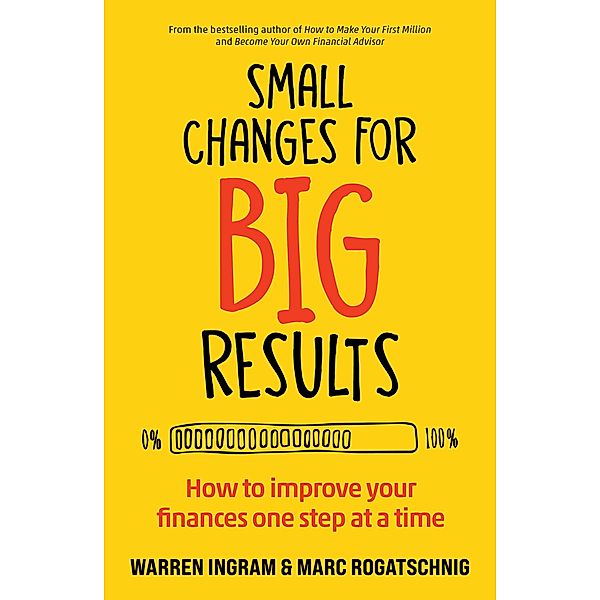 Small Changes for Big Results, Warren Ingram, Marc Rogatschnig