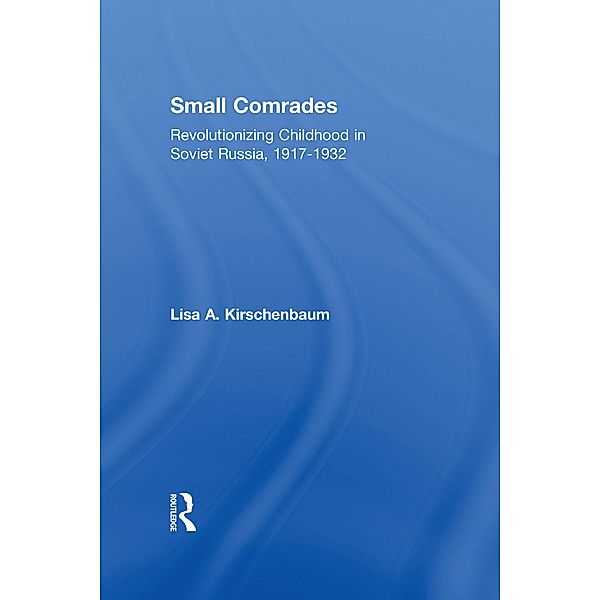 Small Comrades, Lisa A. Kirschenbaum