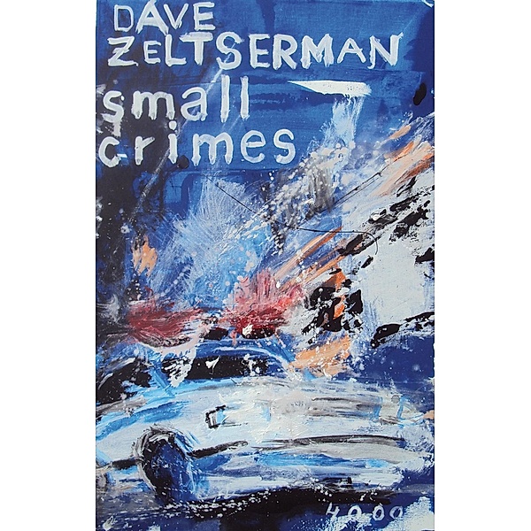 Small Crimes / Pulp Master Bd.43, Dave Zeltserman