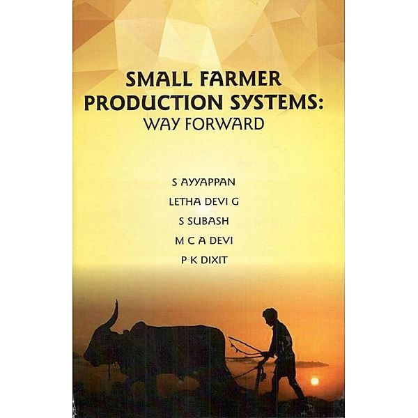 Small Farmer Production Systems, S. Ayyappan, Letha Devi G