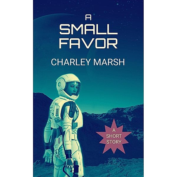 Small Favor / Charley Marsh, Charley Marsh