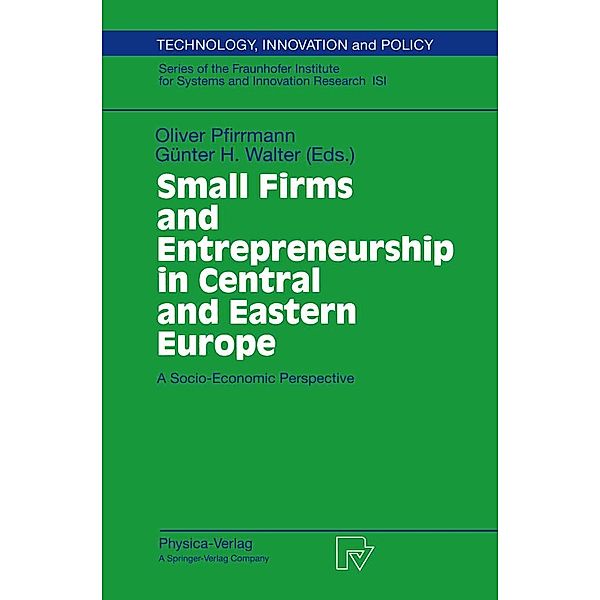 Small Firms and Entrepreneurship in Central and Eastern Europe