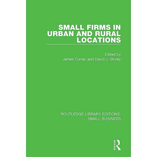 Small Firms in Urban and Rural Locations