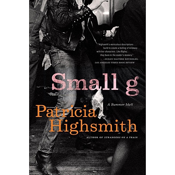 Small g: A Summer Idyll, Patricia Highsmith