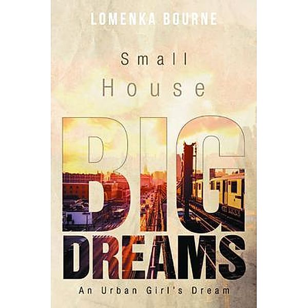 Small House Big Dreams, Lomenka Bourne