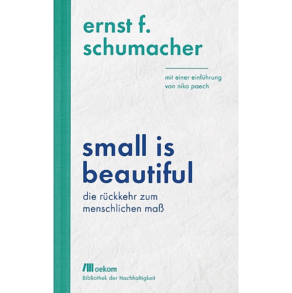Small is beautiful, Ernst F. Schumacher