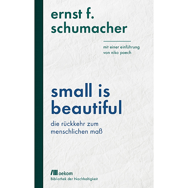 Small is beautiful, Ernst F. Schumacher