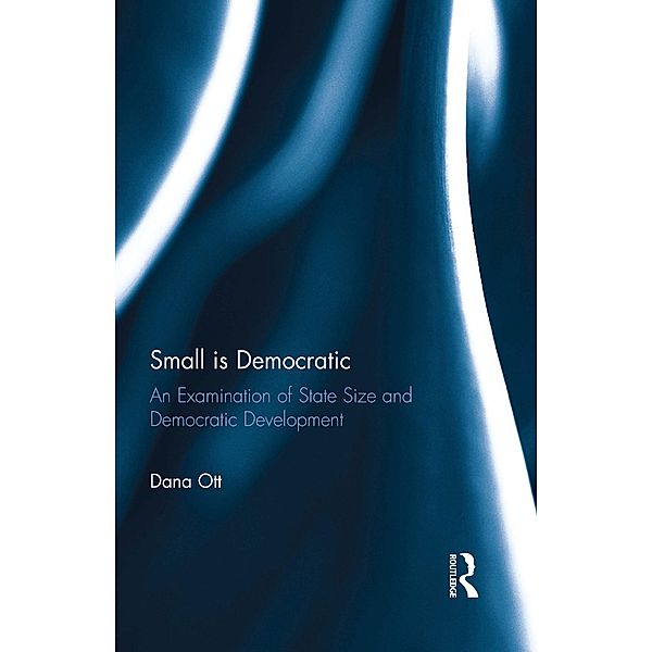 Small is Democratic, Dana Ott