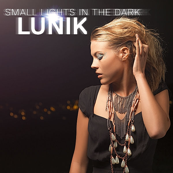 Small Lights in the Dark, Lunik