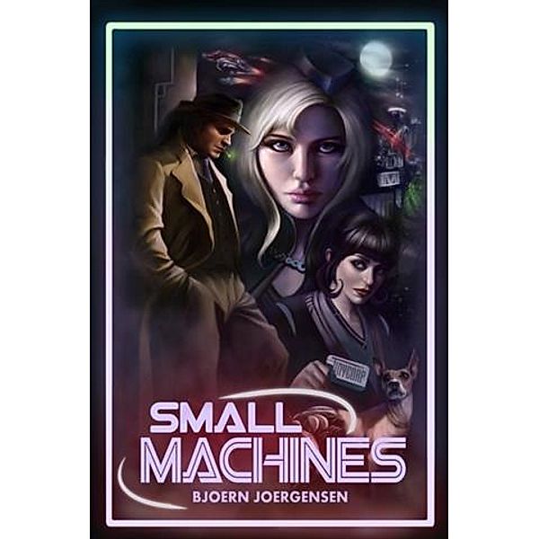 Small Machines, Bjoern Joergensen