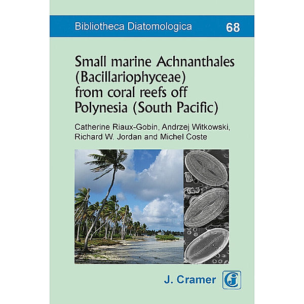 Small marine Achnanthales (Bacillariophyceae) from coral reefs off Polynesia (South Pacific)