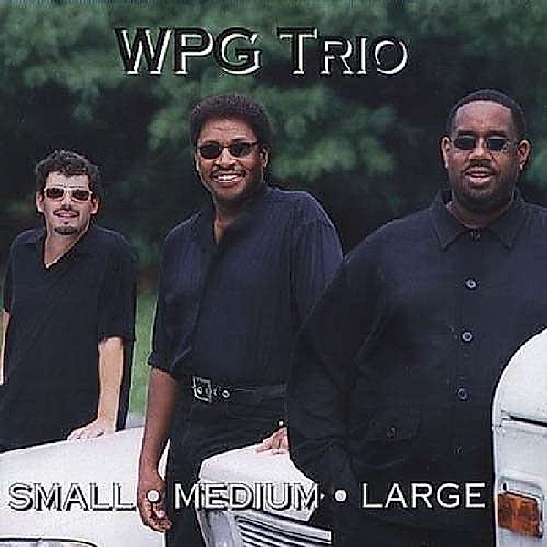 Small Medium Large, Wpg Trio