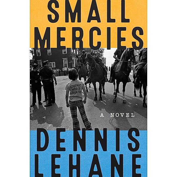 Small Mercies, Dennis Lehane