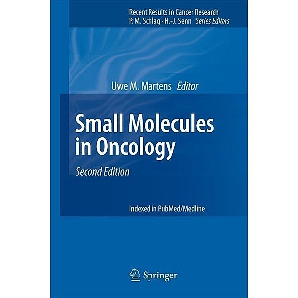 Small Molecules in Oncology / Recent Results in Cancer Research Bd.201