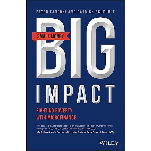 Small Money Big Impact, Peter A. Fanconi, Patrick Scheurle