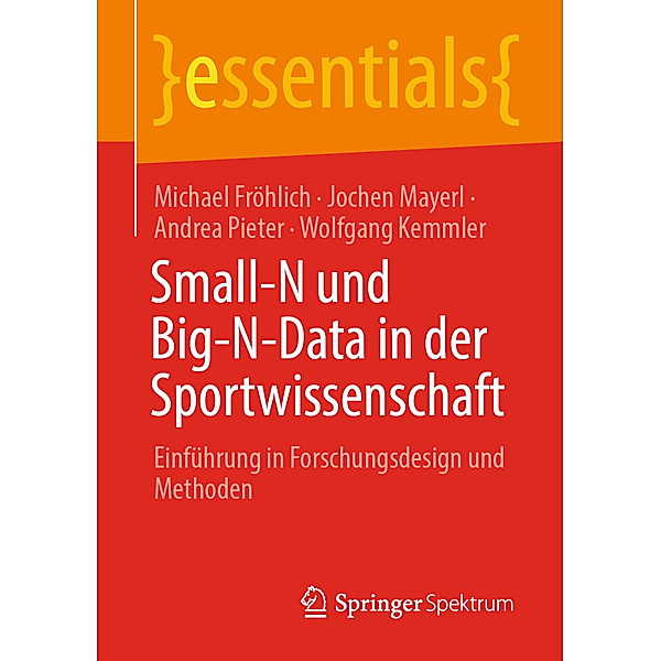 Small-N und Big-N-Data in der Sportwissenschaft, Michael Fröhlich, Jochen Mayerl, Andrea Pieter, Wolfgang Kemmler