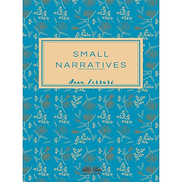 Small Narratives, Anna Ferrari