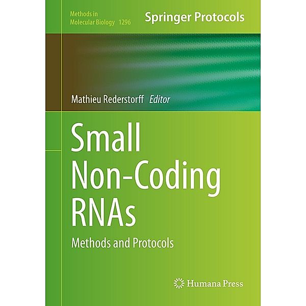 Small Non-Coding RNAs / Methods in Molecular Biology Bd.1296