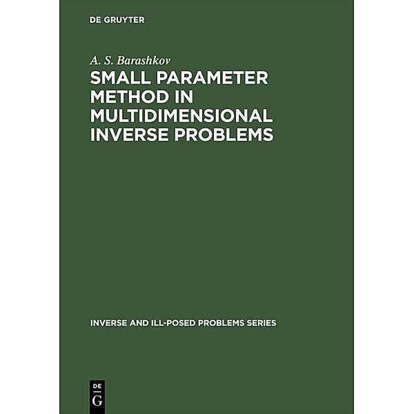 Small Parameter Method in Multidimensional Inverse Problems, A. S. Barashkov