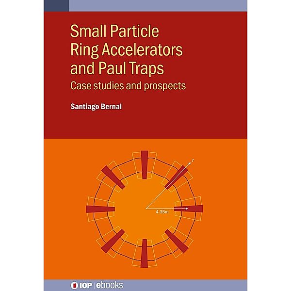 Small Particle Ring Accelerators and Paul Traps, Santiago Bernal